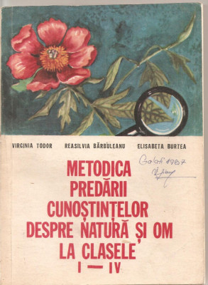 (C4952) METODICA PREDARII CUNOSTINTELOR DESPRE NATURA SI OM LA CLASELE I-IV DE VIRGINIA TUDOR, EDP, 1981 foto