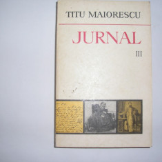 Jurnal Vol.III (18 Iulie 1860-10 IULIE 1962) - Titu Maiorescu,rf1/1