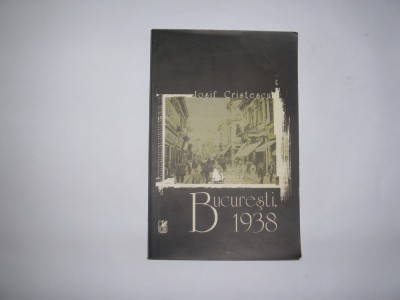 Iosif Cristescu - Bucuresti, 1938,RF5/1 foto