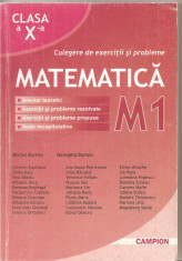 (C4921) MATEMATICA. CULEGERE DE EXERCITII SI PROBLEME PENTRU CLASA A X-A, M1, AUTORI: MARIUS BURTEA, EDITURA CAMPION, 2009 foto
