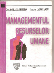 (C4909) MANAGEMENTUL RESURSELOR UMANE DE LILIANA GHERMAN SI LAURA PANOIU, EDITURA &amp;quot;INDEPENDENTA ECONOMICA&amp;quot;, 2006 foto