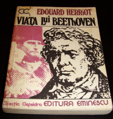 VIATA LUI BEETHOVEN - Edouard Herriot foto