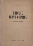 S.D. BESCOV - CALCULE TEHNO CHIMICE { 1953, 652 p.}, Alta editura