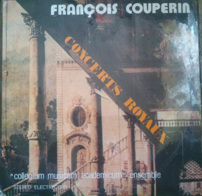 FRANCOIS COUPERIN - CONCERTS ROYAUX (2 DISCURI VINIL)