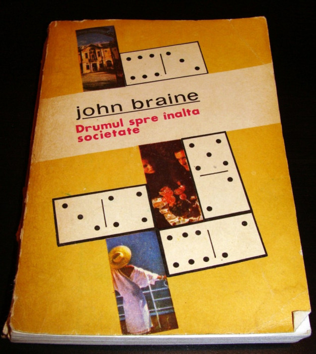DRUMUL SPRE INALTA SOCIETATE - John Braine