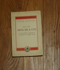 carte - Eugen Herovanu - Despre arta de a citi - cartea romaneasca 1940 - 126 pagini foto