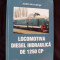 Locomotiva diesel hidraulica de 1250 de C.P. A. Chesa, 2001 (intretinere si exploatare)