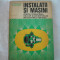 INSTALATII SI MASINI PENTRU COMBATEREA DAUNATORILOR DIN CULTURILE AGRICOLE - N.COSTACHE