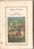 (C4904) AGENTIA THOMPSON and Co DE JULES VERNE, EDITURA ION CREANGA, 1983, Alta editura