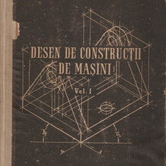 ALEXANDRU SAUCAN - DESEN DE CONSTRUCTII DE MASINI - VOL. I { 1958, 385 p.}