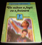 UN NEBUN A FUGIT CU O FECIOARA - Elefterie Voiculescu, 1991, Alta editura