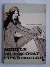 Modele de tricotat cu andrele - Viorica Bociort Stanescu (croitorie) / C33P foto