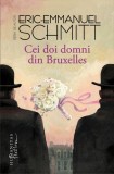 ERIC EMMANUEL SCHMITT - CEI DOI DOMNI DIN BRUXELLES { 2014, 231 p.}