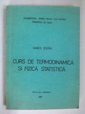 Curs de termodinamica si fizica statistica Autor : Gabos Zoltan Univ. Babes Bolyai - Cluj Napoca - 1981 foto