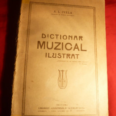 A.L.Ivela - Dictionar Muzical Ilustrat - Prima Ed. 1927