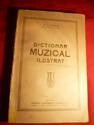 A.L.Ivela - Dictionar Muzical Ilustrat - Prima Ed. 1927 foto