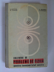 Culegere de probleme de fizica pentru invatamantul mediu -C. Maican, D. Tanase, Ed. Didactica si pedagogica Bucuresti 1964 foto