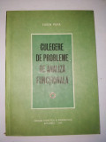 Culegere de analiza functionala - Ed. Didactica si pedagogica Bucuresti 1981