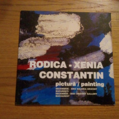 RODICA - XENIA CONSTANTIN - Album Pictura - Catalog, Decembrie 2004