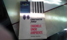 ENIGMELE UNOR AMPRENTE de CONSTANTIN TURAI foto