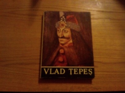 VLAD TEPES - Nicolae Stoicescu - 1976, 238 p. cu imagini in text foto