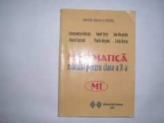 Manual Matematica pentru clasa a X-a M1 CONSTANTIN UDRISTE,RF5/3 foto