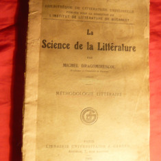 M.Dragomirescu - La Science de la Litterature.Methodologie Litteraire - Ed. 1929