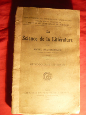M.Dragomirescu - La Science de la Litterature.Methodologie Litteraire - Ed. 1929 foto