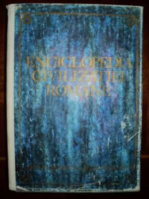 Enciclopedia civilizatiei romane / coord. Dumitru Tudor foto