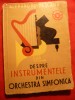 A.Pascanu - Despre Instrumente din Orchestra Simfonica -Ed. 1959, Alta editura