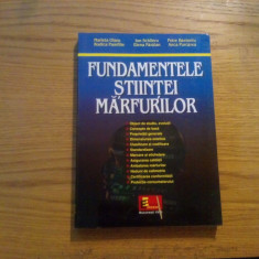 FUNDAMENTELE STIINTEI MARFURILOR - M. Olaru, R. Pamfilie - 1999, 396 p.