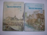 Din Bucurestii de ieri - George Potra - , 1990,rF6/1,RF11/3