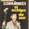 (C4993) NADIA COMANECI SI ECHIPA DE AUR DE D. DIMITRIU, EDITURA SPORT-TURISM