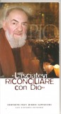 (C5024) LASCIATEVI RECONCILIARE CON DIO, CONVENTO FRATI MINORI CAPPUCCINI, SAN GIOVANI ROTONDO, TEXT IN LIMBA ITALIANA