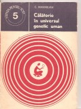 (C5016) CALATORIE IN UNIVERSUL GENETIC UMAN DE C. MAXIMILIAN, EDITURA STIINTIFICA SI ENCICLOPEDICA, 1977