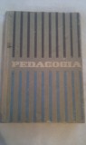 Cumpara ieftin PEDAGOGIA PENTRU INSTITUTELE PEDAGOGICE EDITIA III 1964,CARTONATA,495 PAG,STARE BUNA