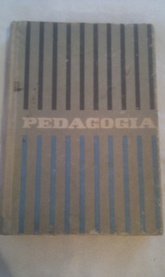 PEDAGOGIA PENTRU INSTITUTELE PEDAGOGICE EDITIA III 1964,CARTONATA,495 PAG,STARE BUNA foto