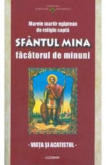 Sfantul Mina, facatorul de minuni, viata si acatistul foto