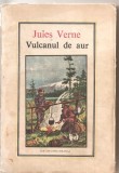 (C4978) VULCANUL DE AUR DE JULES VERNE, EDITURA ION CREANGA, 1988, TRADUCERE DE PAULA GAZDARU, Alta editura