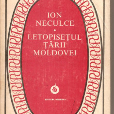 (C4988) LETOPISETUL TARII MOLDOVEI DE ION NECULCE, EDITURA MINERVA, 1980