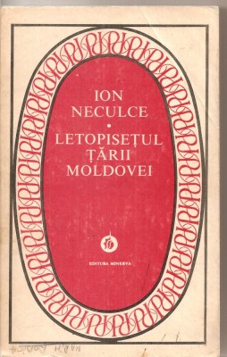 (C4988) LETOPISETUL TARII MOLDOVEI DE ION NECULCE, EDITURA MINERVA, 1980 foto