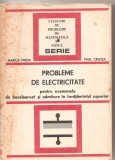 (C4964) PROBLEME DE ELECTRICITATE PENTRU EXAMENELE DE BACALAUREAT SI ADMITERE IN INVATAMANTUL SUPERIOR DE MARIUS PREDA SI PAUL CRISTEA, 1978