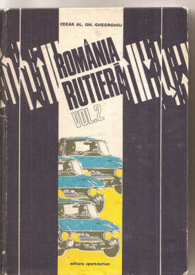 (C4980) ROMANIA RUTIERA DE CEZAR AL. GH. GHEORGHIU, VOL.2, MARAMURES, TRANSILVANIA, CRISANA, BANAT, EDITURA SPORT-TURISM, 1975 foto