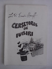 Cersatorul de iubiri - Lili Enoiu Hauff (carte cu dedicatie si autograf) / R2P2S foto