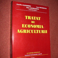 Dinu Gavrilescu , C. Alexandri , I. Davidovici - Tratat de economia agriculturii