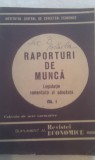 Cumpara ieftin RAPORTURI DE MUNCA LEGISLATIE COMENTATA SI ADNOTATA 1989,304 PAGINI