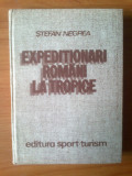 S3 Stefan Negrea - Expeditionari romani la tropice, Alta editura