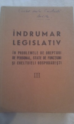 INDRUMAR LEGISLATIV IN PROBLEMELE DE DREPTURI DE PERSONAL,STATE DE FUNCTIUNI SI CHELTUIELI GOSPODARESTI 1966 foto