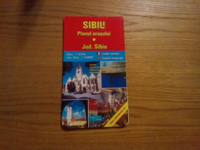 Harta - SIBIU Planul Orasului 1:14250 - JUDET SIBIU - 1:150000