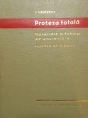 PROTEZA TOTALA - J. LEJOYEUX (2 vol - Materiale si tehnici de amprentare, Diagnostic - Tratament) foto